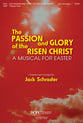 The Passion and Glory of the Risen Christ SATB Singer's Edition cover